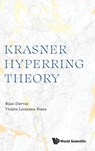 Krasner Hyperring Theory - Bijan (Yazd Univ Davvaz ; Violeta (Alexandru Ioan Cuza Univ Of Iasi Leoreanu-fotea - 9789811285400