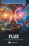 Flux: The Complexity Of Changing Minds - Franco F (University Of Amsterdam Orsucci - 9789811287367