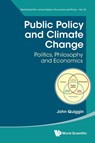 PUBLIC POLICY AND CLIMATE CHANGE - John Quiggin - 9789811290619