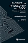 Physics To Philosophy And Back: A Search For The Limits Of Physics - Fedde (Utrecht University Benedictus - 9789811292835