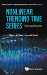 Nonlinear Trending Time Series: Theory And Practice - Li (Xiamen University Chen ; Jiti (Monash University Gao ; Farshid (Monash University Vahid - 9789811293344