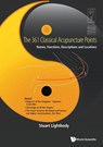 361 CLASSICAL ACUPUNCTURE POINTS, THE - Lightbody Stuart Thomas - 9789811293573