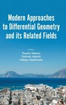 Modern Approaches To Differential Geometry And Its Related Fields - Proceedings Of The 7th International Colloquium On Differential Geometry And Its Related Fields - Yusuke (Osaka University Sakane ; Toshiaki (Nagoya Inst Of Technology Adachi ; Hideya (Meijo Univ Hashimoto - 9789811296703