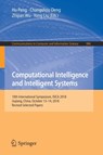 Computational Intelligence and Intelligent Systems - Hu Peng ; Changshou Deng ; Zhijian Wu ; Yong Liu - 9789811364723