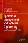 Operations Management and Systems Engineering - Anish Sachdeva ; Pradeep Kumar ; Om Prakash Yadav - 9789811364754