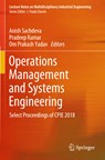 Operations Management and Systems Engineering - Anish Sachdeva ; Pradeep Kumar ; Om Prakash Yadav - 9789811364785