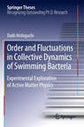 Order and Fluctuations in Collective Dynamics of Swimming Bacteria - Daiki Nishiguchi - 9789811399992