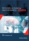 Frontiers in Clinical Drug Research - Dementia Volume 1 - Atta Ur-Rahman - 9789811410932