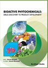 Bioactive Phytochemicals: Drug Discovery to Product Development - Javed Ahamad - 9789811464478
