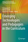 Emerging Technologies and Pedagogies in the Curriculum - Shengquan Yu ; Mohamed Ally ; Avgoustos Tsinakos - 9789811506208