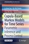 Copula-Based Markov Models for Time Series - Li-Hsien Sun ; Xin-Wei Huang ; Mohammed S. Alqawba ; Jong-Min Kim ; Takeshi Emura - 9789811549977