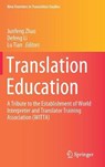 Translation Education - ZHAO,  Junfeng ; Li, Defeng ; Tian, Lu - 9789811573897