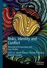 Risks, Identity and Conflict - RATUVA,  Steven ; Hassan, Hamdy A. ; Compel, Radomir - 9789811614880