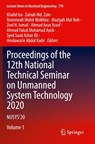 Proceedings of the 12th National Technical Seminar on Unmanned System Technology 2020 - Khalid Isa ; Zainah Md. Zain ; Rosmiwati Mohd-Mokhtar - 9789811624087