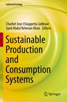 Sustainable Production and Consumption Systems - Charbel Jose Chiappetta Jabbour ; Syed Abdul Rehman Khan - 9789811647628