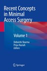 Recent Concepts in Minimal Access Surgery - Deborshi Sharma ; Priya Hazrah - 9789811654756