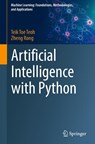Artificial Intelligence with Python - Teik Toe Teoh ; Zheng Rong - 9789811686146
