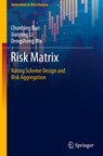 Risk Matrix - Chunbing Bao ; Jianping Li ; Dengsheng Wu - 9789811914799