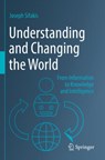 Understanding and Changing the World - Joseph Sifakis - 9789811919985