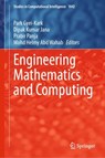 Engineering Mathematics and Computing - Park Gyei-Kark ; Dipak Kumar Jana ; Prabir Panja - 9789811922992