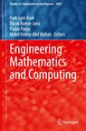 Engineering Mathematics and Computing - Park Gyei-Kark ; Dipak Kumar Jana ; Prabir Panja - 9789811922992