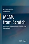 MCMC from Scratch - Masanori Hanada ; So Matsuura - 9789811927140