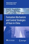 Formation Mechanism and Control Strategies of Haze in China - Hong He ; Xinming Wang ; Yuesi Wang - 9789811969584