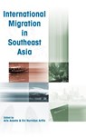 International Migration in Southeast Asia - Aris Ananta ; Evi Nurvidya Arifin - 9789812302786