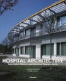 Hospital Architecture: Specialist Clinics & Medical Departments - Philipp Meuser - 9789812454942