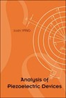Analysis Of Piezoelectric Devices - JIASHI (UNIV OF NEBRASKA-LINCOLN,  Usa) Yang - 9789812568618