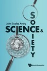 Science And Society - John Scales (University Of Copenhagen Avery - 9789813147713