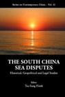 South China Sea Disputes, The: Historical, Geopolitical And Legal Studies - TSU-SUNG (MING CHUAN UNIV,  Taiwan) Hsieh - 9789813234888