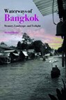 Waterways of Bangkok - Mike Hurley - 9789813252783