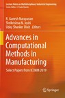 Advances in Computational Methods in Manufacturing - R. Ganesh Narayanan ; Shrikrishna N. Joshi ; Uday Shanker Dixit - 9789813290747