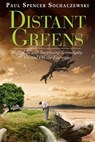 Distant Greens: Golf, Life and Surprising Serendipity On and Off the Fairways - Paul Sochaczewski - 9789814260695