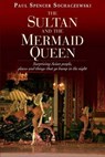 Sultan & Mermaid Queen - Paul Sochaczewski - 9789814260756