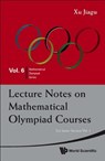 Lecture Notes On Mathematical Olympiad Courses: For Junior Section (In 2 Volumes) - Jiagu (Former Prof Of Math Xu - 9789814293532