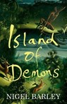 Island of Demons - Nigel Barley, Author - 9789814358316