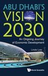 ABU DHABI'S VISION 2030 - Low Linda - 9789814383929