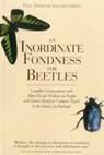 An Inordinate Fondness for Beetles - Paul Sochaczewski - 9789814385213
