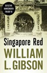 Singapore Red - William L. Gibson - 9789814423687