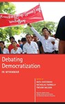 Debating Democratization in Myanmar - Nick Cheesman ; Nicholas Farrelly ; Trevor Wilson - 9789814519144