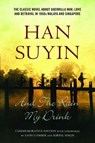 And The Rain My Drink - Han Suyin - 9789814625548