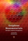 Graphene Nanomaterials - Dharmesh P. (North Maharashtra University Hansora ; Satyendra Mishra - 9789814745413
