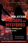 Malaysian Murders and Mysteries - Martin Vengadesan ; Andrew Sagayam - 9789814868556