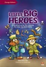 Little Big Heroes - Yeen Nie Hoe - 9789814928236