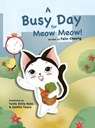 A Busy Day for Meow Meow - Felix Cheong - 9789814928458