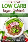 High Fat Low Carb Vegan Book - Sofia Kennedy - 9789814950664
