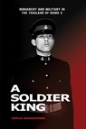 A Soldier King - Supalak Ganjanakhundee - 9789814951548