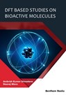 DFT Based Studies on Bioactive Molecules - Neeraj Misra ; Ambrish Kumar Srivastava - 9789814998383